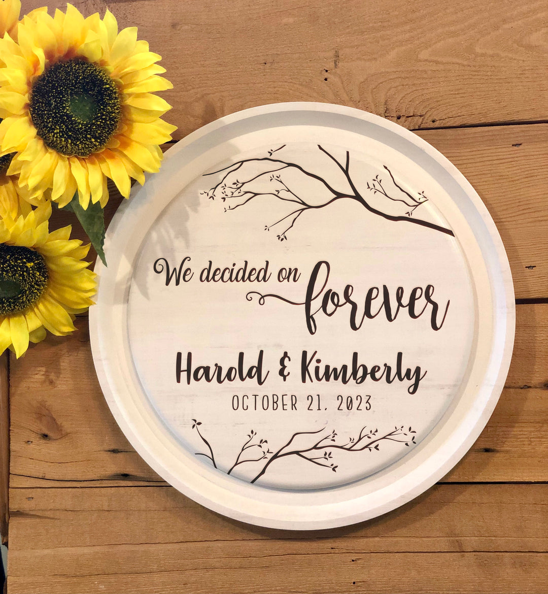 We Decided on Forever | Personalized White Wooden Plaque - ZCTP0007