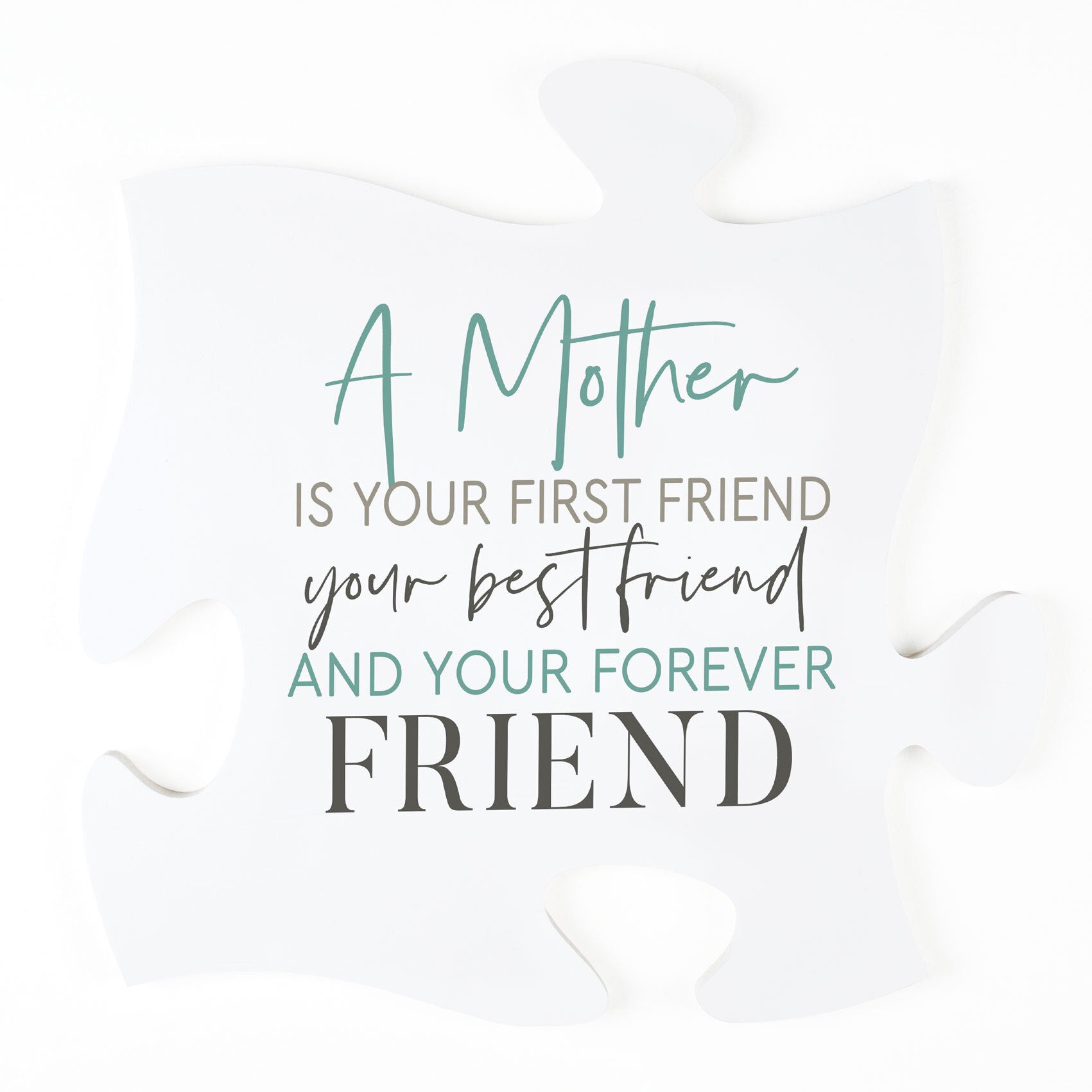 A Mother is a Forever Friend Puzzle Piece – Etched In Time Engraving