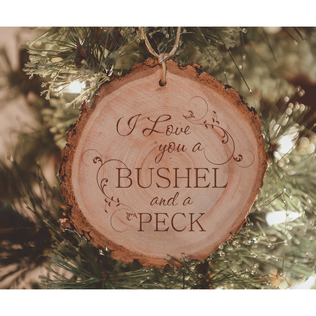 I Love You A Bushel and A Peck Engraved Wood Ornament