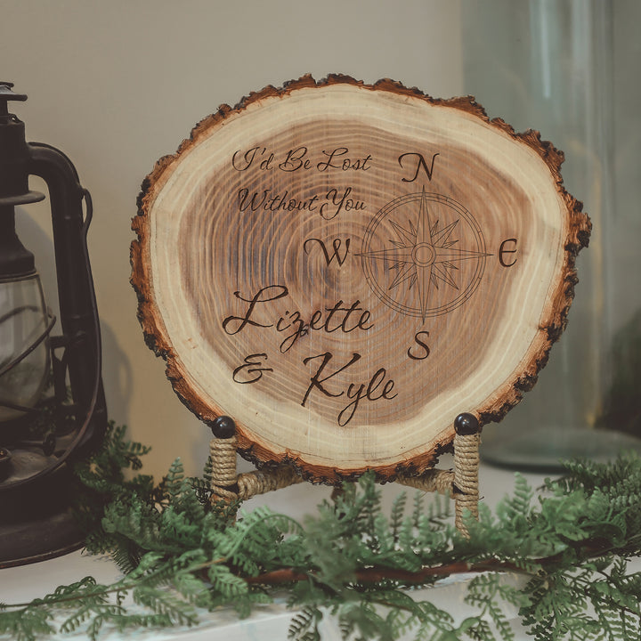 I'd Be Lost Without You Personalized Natural Wood Log