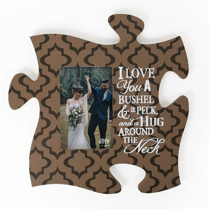Puzzle Frame | I Love You A Bushel & A Peck