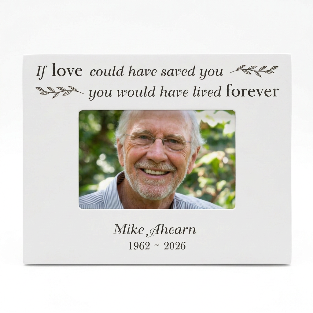 White If Love Could Have Saved You memorial frame with color photo, landscape