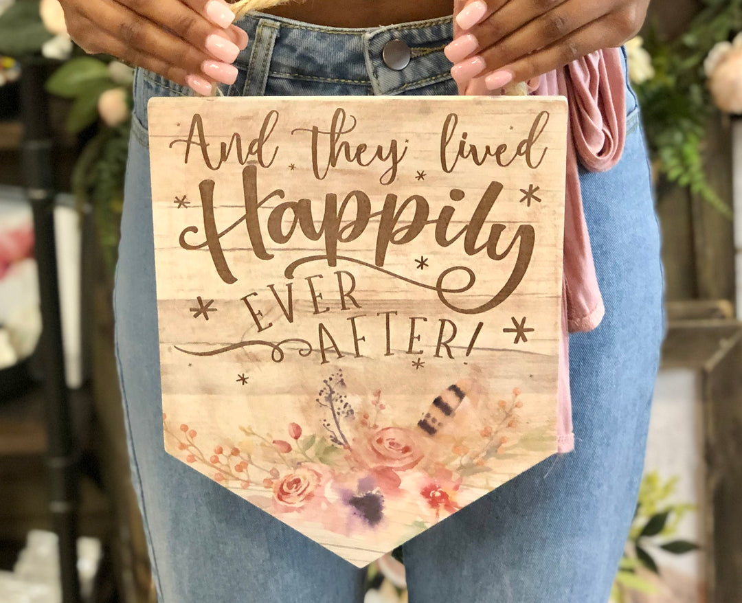 Happily Ever After Sign