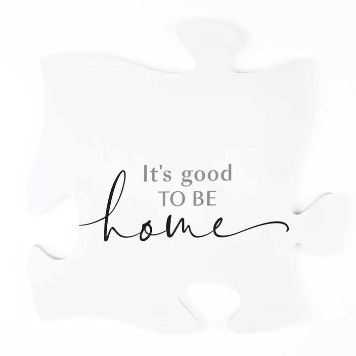It's Good To Be Home Puzzle Piece